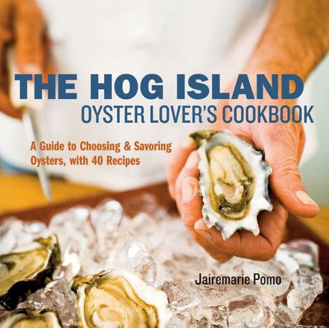 The Hog Island Oyster's Lovers Cookbook
